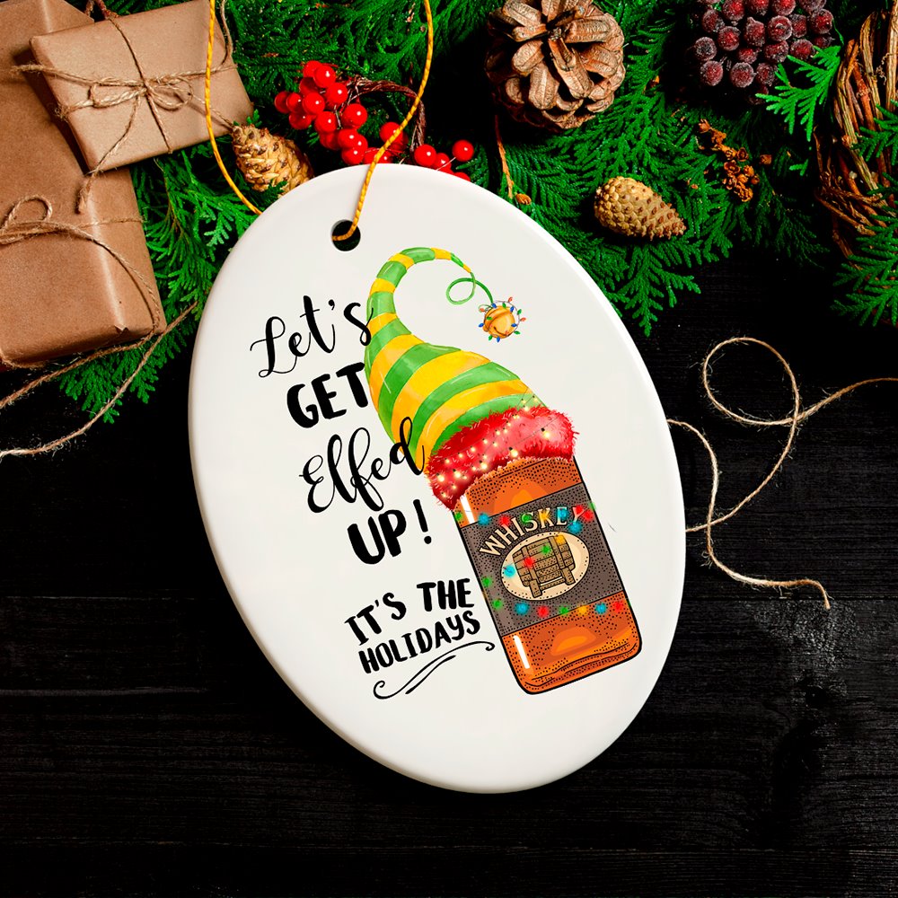 Funny Alcohol Lets get Effed up It’s the Holidays Whisky Elf Theme Christmas Ornament by OrnamentallyYou