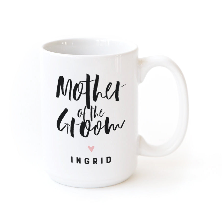 Mother of the Groom Personalized Coffee Mug by The Cotton & Canvas Co.